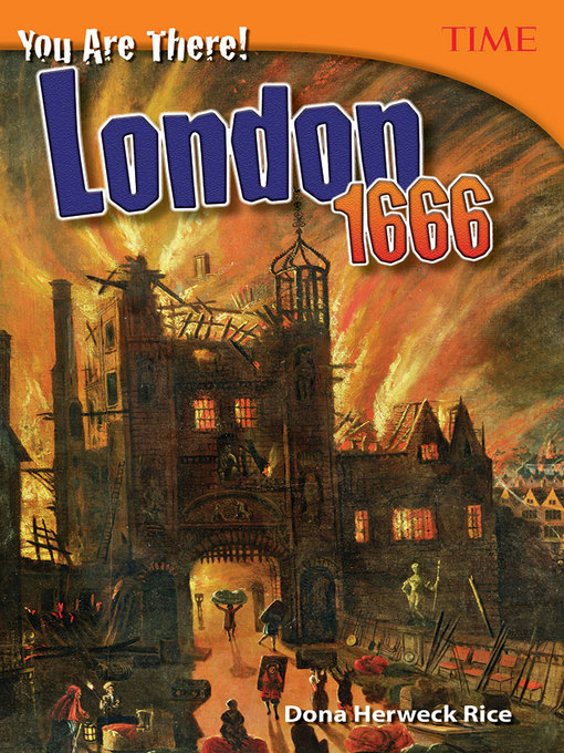 Title details for You Are There! London 1666 by Dona Herweck Rice - Available